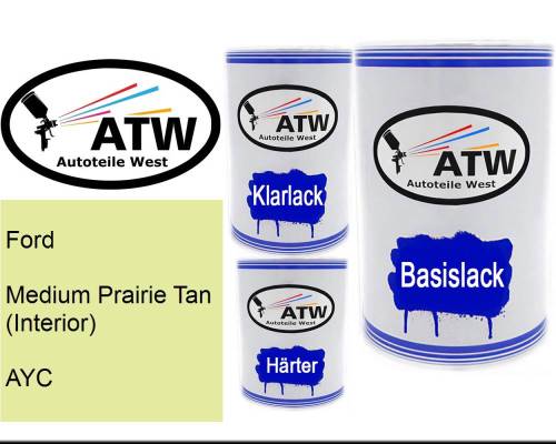 Ford, Medium Prairie Tan (Interior), AYC: 500ml Lackdose + 500ml Klarlack + 250ml Härter - Set, von ATW Autoteile West.